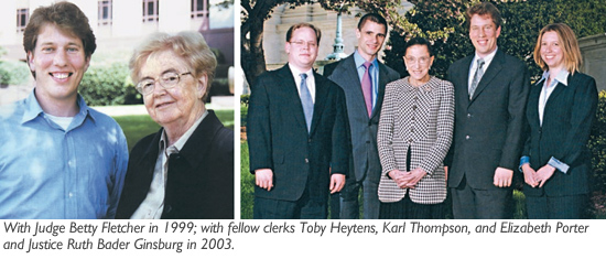 With Judge Betty Fletcher in 1999; with fellow clerks Toby Heytens, Karl Thompson, and Elizabeth Porter and Justice Ruth Bader Ginsburg in 2003. 
